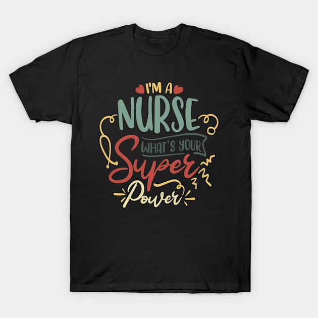 Funny Retro Nurse Every Day Super Hero Nursing . Cute Mom Nurse T-Shirt by Jas-Kei Designs